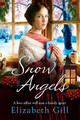 Snow Angels Elizabeth Gill 9781786482204