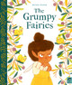 The Grumpy Fairies Bethan Stevens 9780711249424