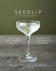 The Seedlip Cocktail Book by Ben Branson