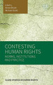 Contesting Human Rights: Norms, Institutions and Practice by Alison Brysk