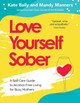 Love Yourself Sober: 2020 by Mandy Manners