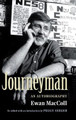Journeyman: An Autobiography by Ewan MacColl