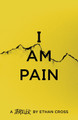 I Am Pain by Ethan Cross