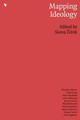 Mapping Ideology by Slavoj Zizek