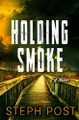 Holding Smoke Steph Post 9781917415026