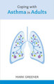 Coping with Asthma in Adults by Mark Greener
