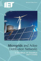 Microgrids and Active Distribution Networks by S. Chowdhury