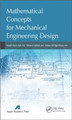Mathematical Concepts for Mechanical Engineering Design Kaveh Hariri Asli 9781926895628