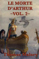 Le Morte D'Arthur -Vol. 2- by Thomas Malory 9781617207150