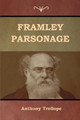 Framley Parsonage by Anthony Trollope 9781618955906