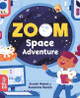 Zoom: Space Adventure by Susan Hayes