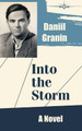 Into the Storm by Daniil Granin 9781410102263