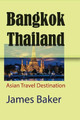 Bangkok, Thailand by James Baker 9781715758479