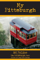 My Pittsburgh by Ed Folino 9781633600355