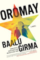 Oromay by Baalu Girma 9781641296663