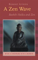 A Zen Wave: Basho's Haiku and Zen by Matsuo Basho 9781593760083