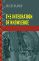 The Integration of Knowledge by Carlos Blanco 9781433167140