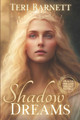 Shadow Dreams by Teri Barnett 9781732813854