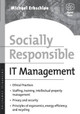 Socially Responsible IT Management by Michael Erbschloe 9781555582906