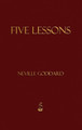 Five Lessons by Neville Goddard 9781603868419