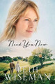 Need You Now by Beth Wiseman 9781595548870