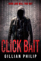 Click Bait by Gillian Philip 9781913762452