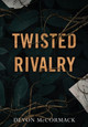 Twisted Rivalry by Devon McCormack 9781950261116