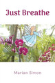 Just Breathe by Marian Simon 9781098069674