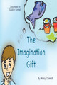 The Imagination Gift by Cassidy Connell 9781990585081