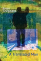 A Translated Man by Robert Sheppard 9781848612846