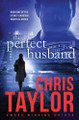 The Perfect Husband by Chris Taylor 9781925119244