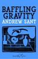 Baffling Gravity by Andrew Sant 9781912524167