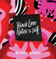 BLACK LOVE NOTES to Self by Melissa Mitchell 9781957092645