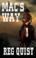 Mac's Way by Reg Quist 9781641190497