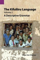The Kifuliiru Language, Volume 2: A Descriptive Grammar by Karen Van Otterloo 9781556712708