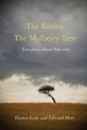 The Return and The Mulberry Tree by Hanna Eady 9781959984146