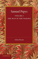 Samuel Pepys: Volume 1 by Arthur Bryant 9781107626225