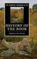The Cambridge Companion to the History of the Book by Leslie Howsam 9781107023734