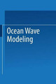 Ocean Wave Modeling by The SWAMP Group 9781475760576