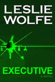 Executive by Leslie Wolfe 9781945302008