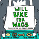 Will Bake for Wags by Tennille Harron 9781736018514