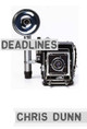 Deadlines by Chris Dunn 9781780350837
