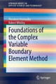 Foundations of the Complex Variable Boundary Element Method by Christa Lipinski 9783319059532