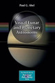 Visual Lunar and Planetary Astronomy by Paul G. Abel 9781461470182
