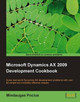 Microsoft Dynamics AX 2009 Development Cookbook by Mindaugas Pocius 9781847199423