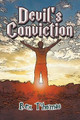 Devil's Conviction by Rex Thomas 9781681814629