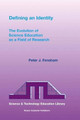 Defining an Identity: The Evolution of Science Education as a Field of Research by P.J. Fensham 9781402014673