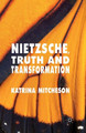 Nietzsche, Truth and Transformation by Katrina Mitcheson 9781349470686
