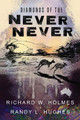 Diamonds of the Never Never by Richard Holmes 9781953115607