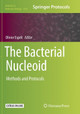 The Bacterial Nucleoid: Methods and Protocols by Olivier Espeli 9781493983841